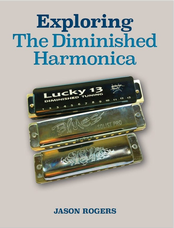 Exploring the Diminished Harmonica Guidebook by Jason Rogers