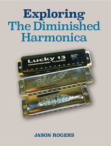 Exploring the Diminished Harmonica Guidebook by Jason Rogers